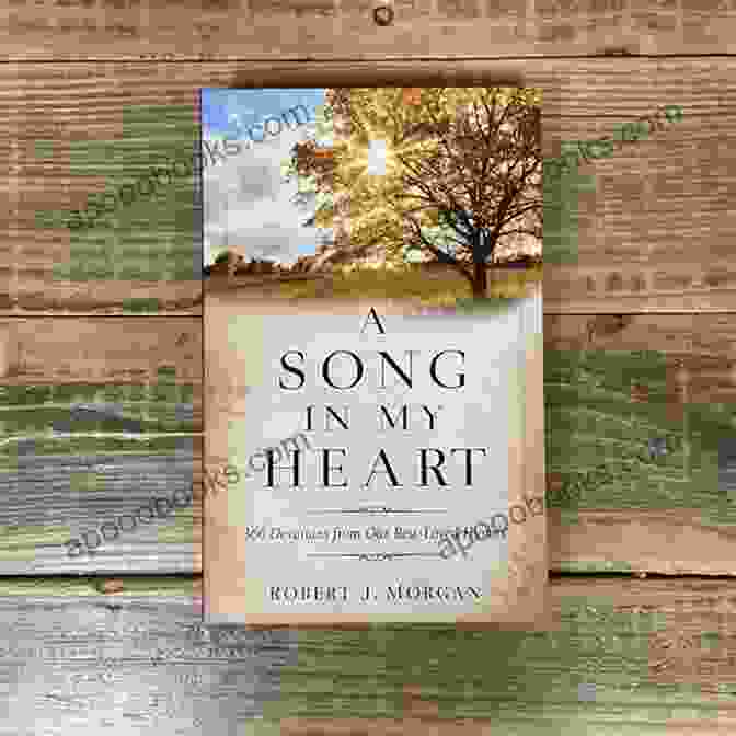 366 Devotions From Our Best Loved Hymns Book Cover A Song In My Heart: 366 Devotions From Our Best Loved Hymns