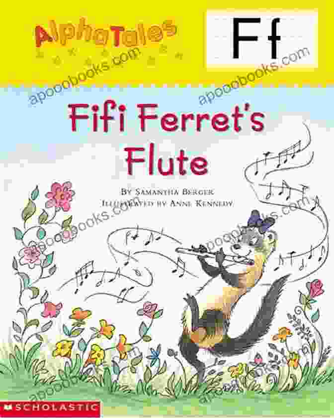 Alphatales Fifi Ferret Flute Book Cover AlphaTales: F: Fifi Ferret S Flute (Alpha Tales)