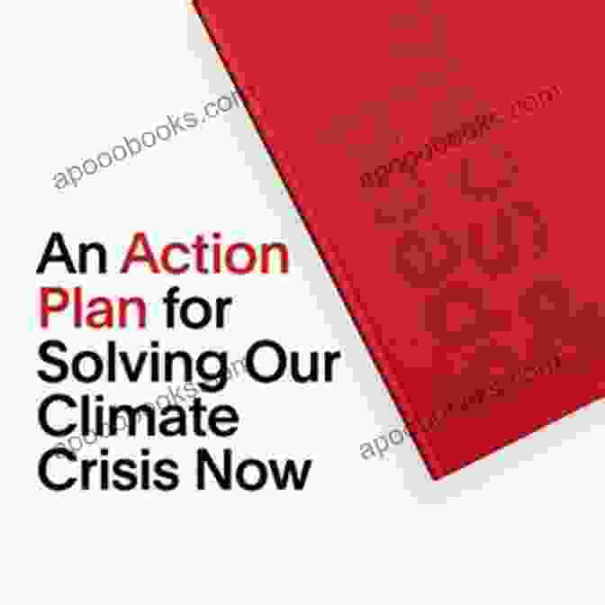 An Action Plan For Solving Our Climate Crisis Now: A Comprehensive Guide To The Urgent Steps We Must Take Speed Scale: An Action Plan For Solving Our Climate Crisis Now