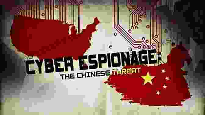 An Infographic Showcasing The Chinese Communist Party's Cyber Espionage Capabilities, Including Hacking, Malware Attacks, And Data Theft The Mosaic Effect: How The Chinese Communist Party Started A War In America S Backyard (The Hybrid War 1)