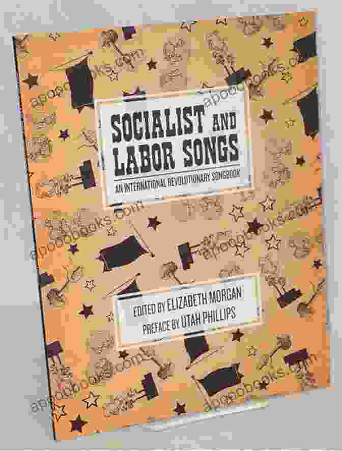 An International Revolutionary Songbook: The Charles Kerr Library Socialist And Labor Songs: An International Revolutionary Songbook (The Charles H Kerr Library)