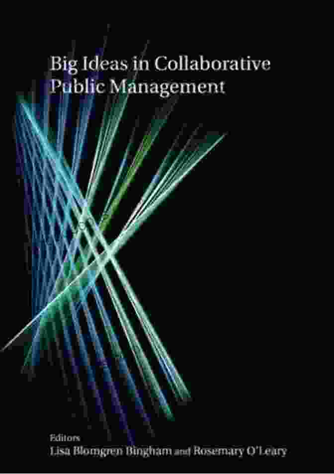 Big Ideas In Collaborative Public Management Book Cover Big Ideas In Collaborative Public Management