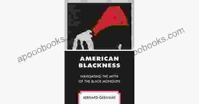 Book Cover Of Navigating The Myth Of The Black Monolith, Featuring A Shattered Monolith With Diverse Black Faces Emerging From It. American Blackness: Navigating The Myth Of The Black Monolith