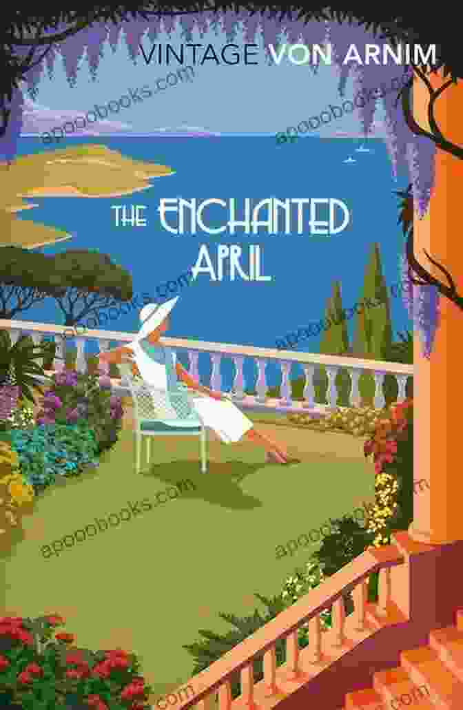 Book Cover Of 'The Enchanted April' By Elizabeth Von Arnim The Enchanted April (Penguin Classics)