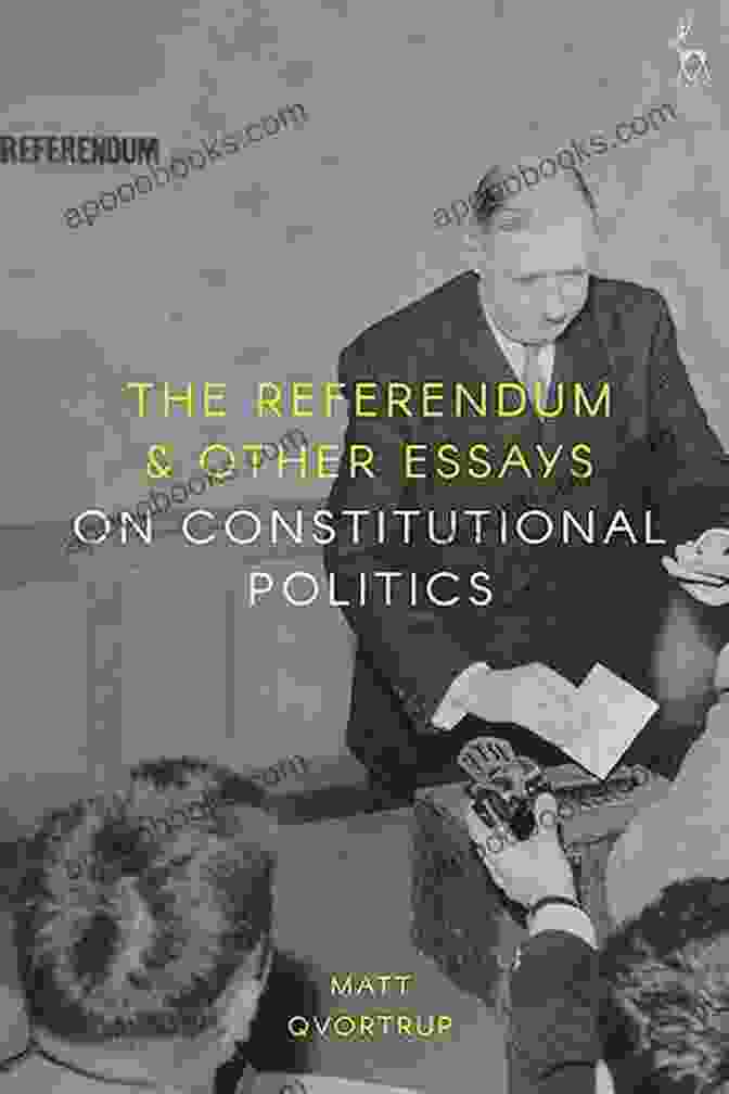 Book Cover Of The Referendum And Other Essays On Constitutional Politics By John McGinnis The Referendum And Other Essays On Constitutional Politics