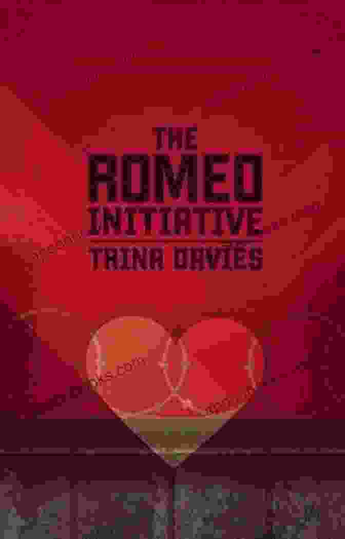 Book Cover Of The Romeo Initiative By Trina Davies The Romeo Initiative Trina Davies