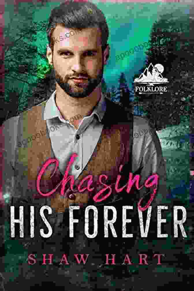 Chasing His Forever Folklore Book Cover Chasing His Forever (Folklore 5)