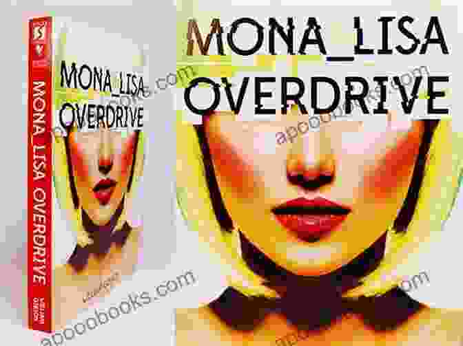 Cover Art Of Mona Lisa Overdrive Novel, Depicting A Neon Drenched Cityscape With A Woman's Face Superimposed Mona Lisa Overdrive: A Novel (Sprawl Trilogy 3)