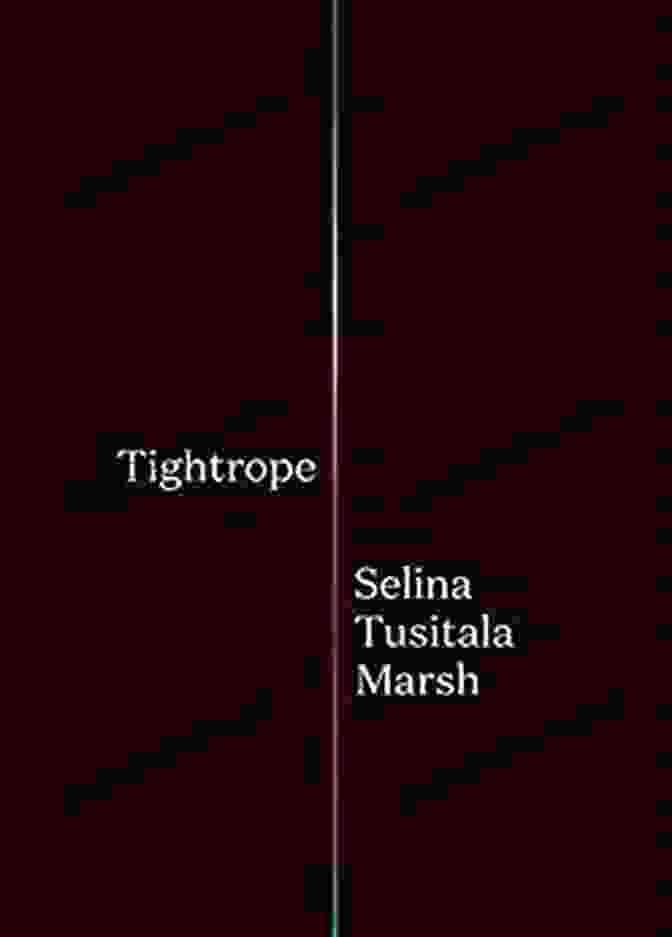 Cover Of The Book Tightrope By Selina Tusitala Marsh Tightrope Selina Tusitala Marsh