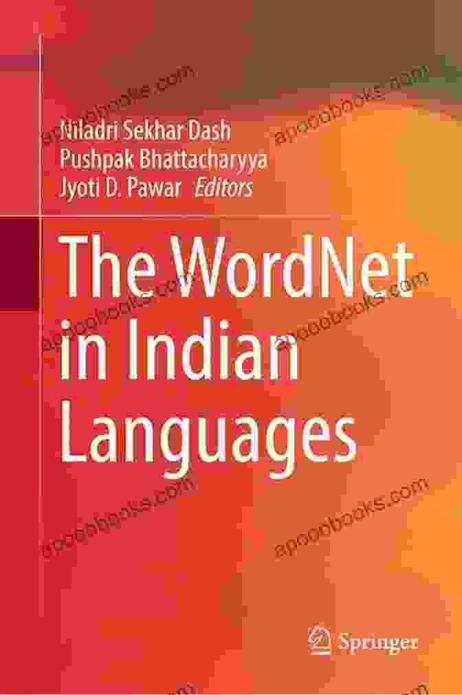 Cover Of The Wordnet In Indian Languages Book, Featuring A Vibrant Tapestry Of Indian Languages The WordNet In Indian Languages