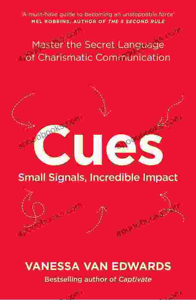 Cues Book Cover Cues: Master The Secret Language Of Charismatic Communication