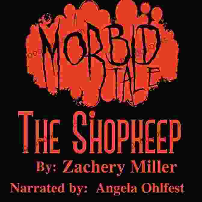 Forbidden Knowledge Beckons The Shopkeep: A Morbid Tale (The Morbid Tales 1)