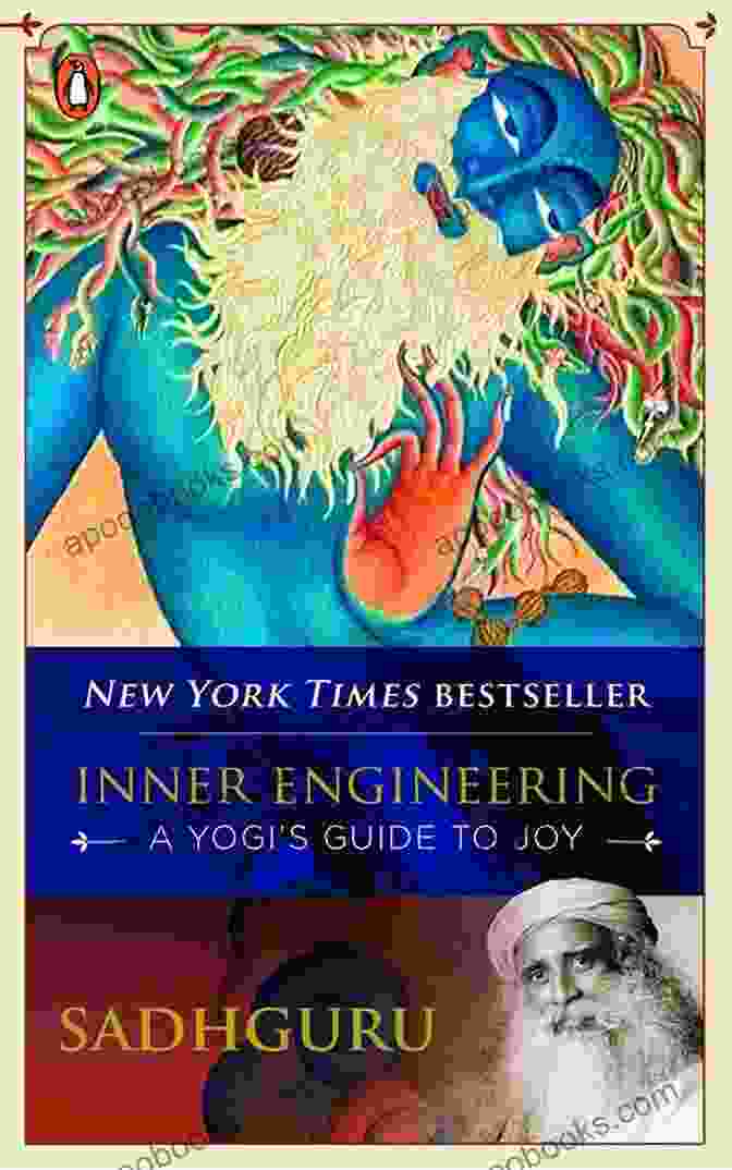 Inner Engineering Book Inner Engineering: A Yogi S Guide To Joy