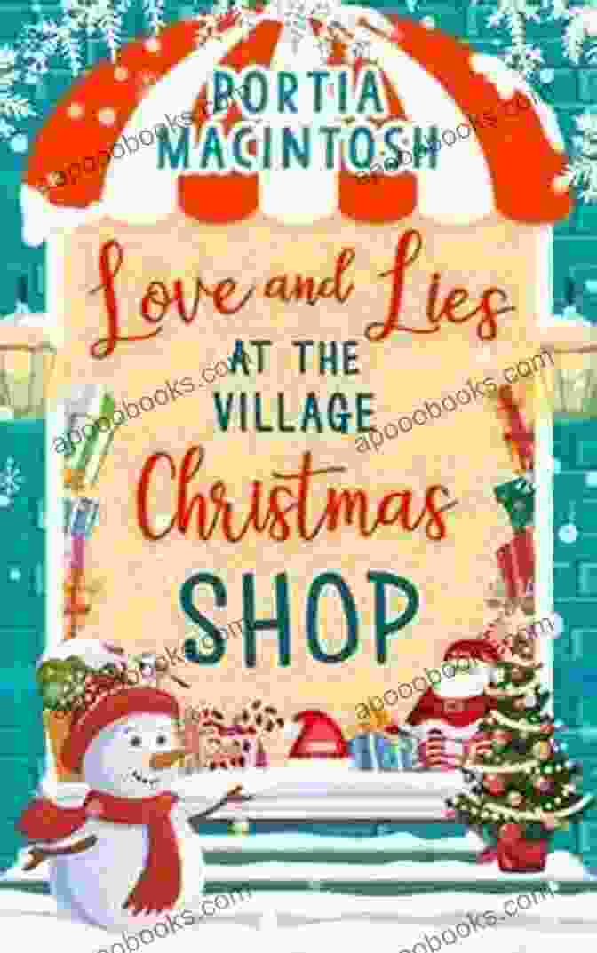 Love And Lies At The Village Christmas Shop Book Cover Love And Lies At The Village Christmas Shop: A Laugh Out Loud Romantic Comedy Perfect For Christmas