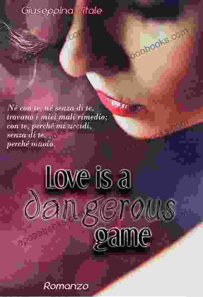 Love Is A Dangerous Game Book Cover LOVE IS A DANGEROUS GAME