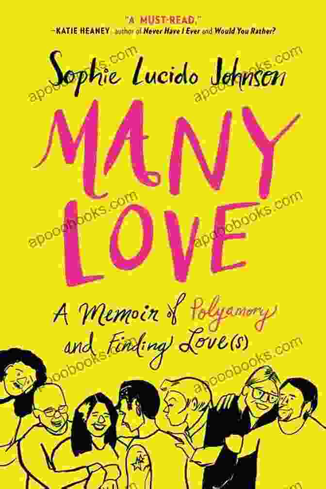 Memoir Of Polyamory And Finding Love Book Cover Many Love: A Memoir Of Polyamory And Finding Love(s)