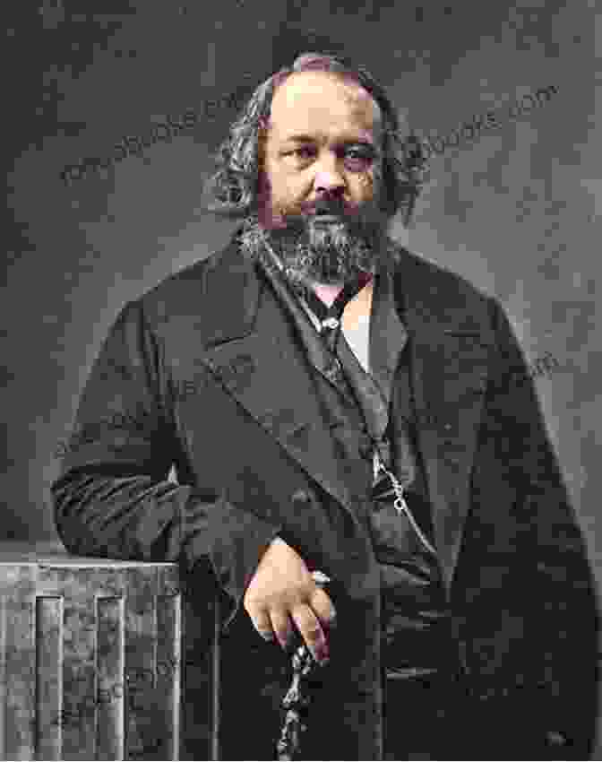 Mikhail Bakunin, A Prolific Anarchist Philosopher And Revolutionary First Socialist Schism: Bakunin Vs Marx In The International Working Men S Association