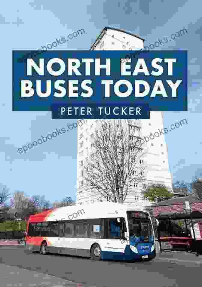 North East Buses Today Book Cover Featuring A Vibrant Image Of A Red Double Decker Bus Against A Cityscape Backdrop North East Buses Today Sarah Taylor