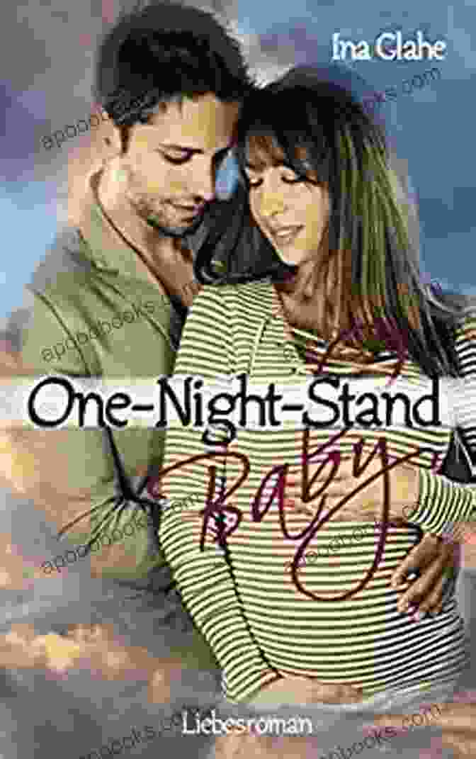 One Night Stand Baby Book Three ONE NIGHT STAND BABY (Book Three)