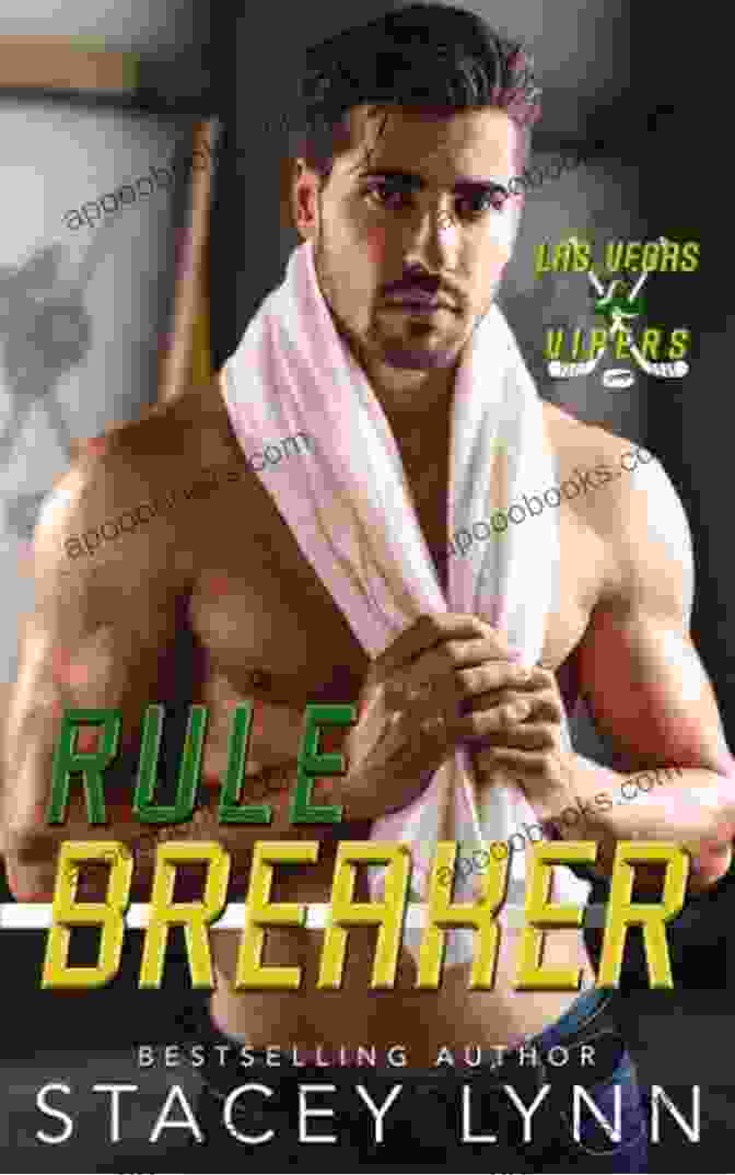 Rule Breaker: Las Vegas Vipers Rule Breaker (Las Vegas Vipers 4)