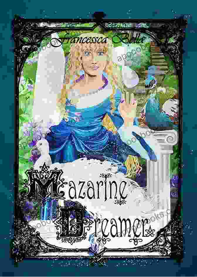 The Alluring Cover Of Mazarine Dreamer Francessca Bella Mazarine Dreamer Francessca Bella