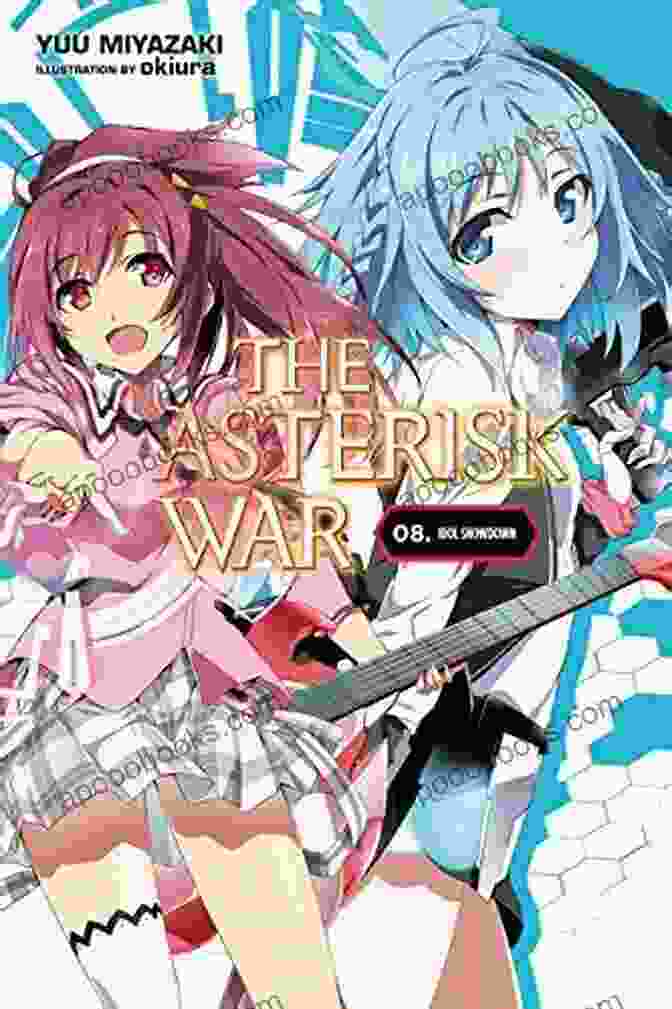 The Asterisk War Vol Light Novel Idol Showdown Book Cover The Asterisk War Vol 8 (light Novel): Idol Showdown