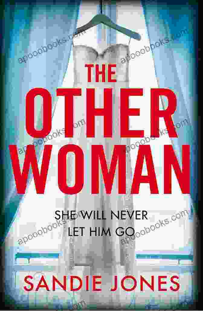 The Other Woman Novel By Jane Doe The Other Woman: A Novel