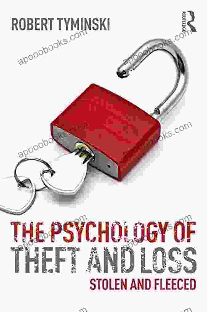 The Psychology Of Theft And Loss Book Cover The Psychology Of Theft And Loss: Stolen And Fleeced