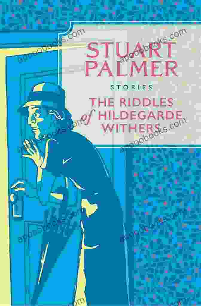 The Riddles Of Hildegarde Withers Book Cover, Featuring An Elderly Woman With A Magnifying Glass And A Mysterious Puzzle In The Background The Riddles Of Hildegarde Withers: Stories (The Hildegarde Withers Mysteries)