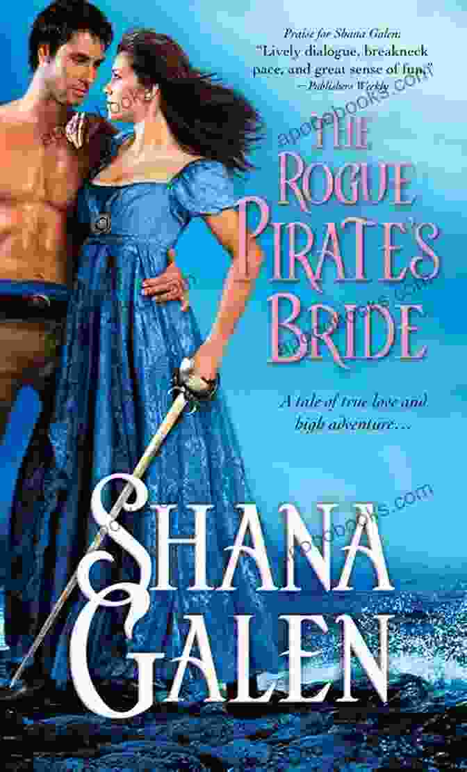 The Rogue Pirate Bride: Sons Of The Revolution Swashbuckling Adventure Novel The Rogue Pirate S Bride (Sons Of The Revolution 3)