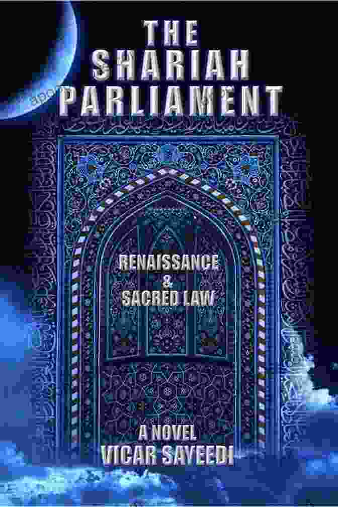 The Shariah Parliament Vicar Sayeedi By Shaikh Muhammad Razi Khan The Shariah Parliament Vicar Sayeedi