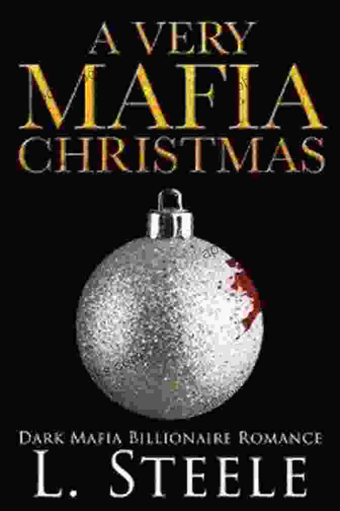Very Mafia Christmas Book Cover A Very Mafia Christmas: Standalone Enemies To Lovers Holiday Romance