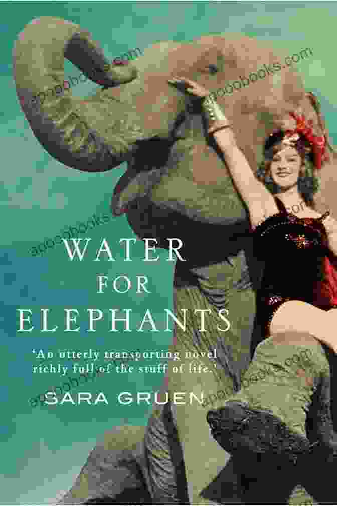 Water For Elephants Novel Book Cover Water For Elephants: A Novel