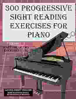 300 Progressive Sight Reading Exercises For Piano Volume Two Large Print Version