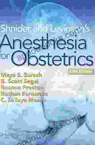 Shnider And Levinson S Anesthesia For Obstetrics