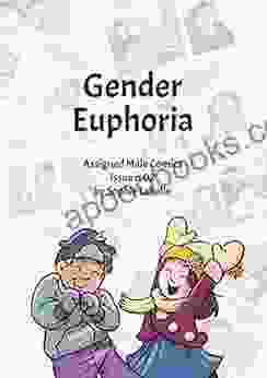 Gender Euphoria: Assigned Male Comics Issue N 02 (Assigned Male Comics Single Issues Collection 2)
