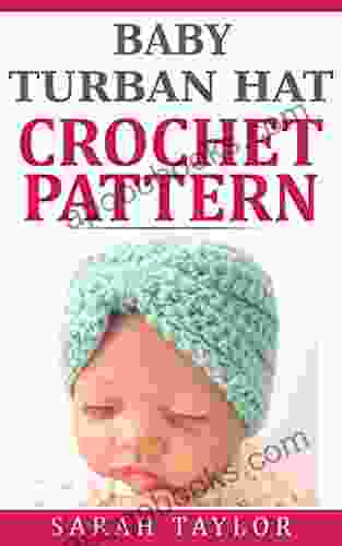 Baby Turban Hat Crochet Pattern Quick And Easy One Skein Project