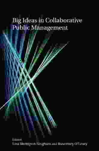 Big Ideas In Collaborative Public Management