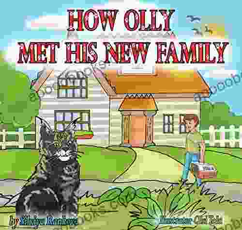 How Olly Met His New Family: Children And Their Pets (Book 1)