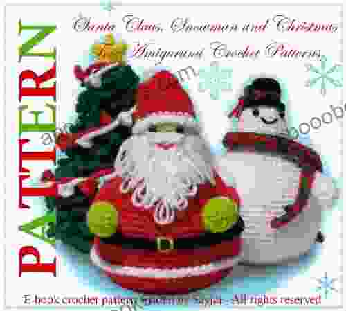 Santa Claus Snowman And Christmas Tree Amigurumi Crochet Patterns