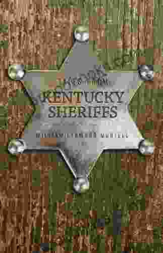 Tales From Kentucky Sheriffs William Lynwood Montell