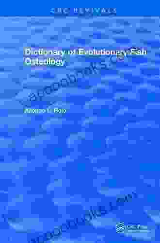 Dictionary Of Evolutionary Fish Osteology: Dictionary Of Evolutionary Fish Osteology (1991) (CRC Press Revivals)