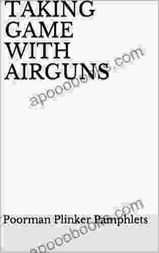 TAKING GAME WITH AIRGUNS (Airgun Reference Four 2)