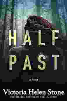 Half Past: A Novel Victoria Helen Stone