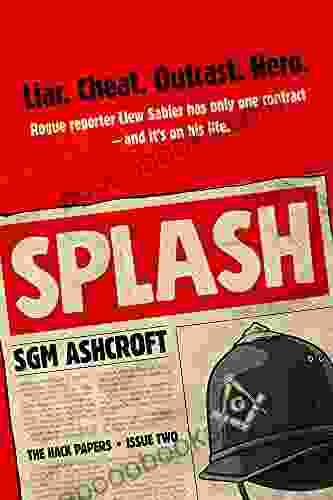 Splash: British Dark Humour Fiction #2 (The Hack Papers: Comedy Thriller Fiction Series)