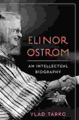 Elinor Ostrom: An Intellectual Biography