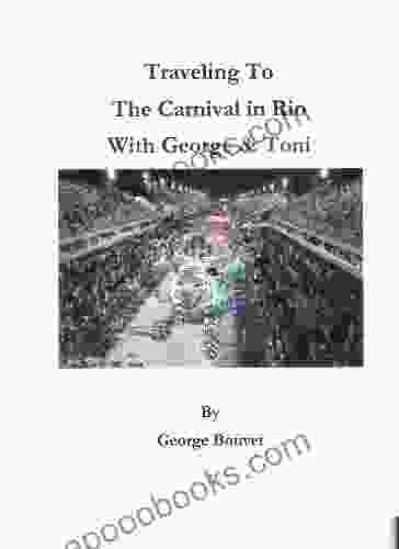 Traveling To The Carnival In Rio With George Toni