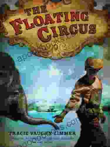 The Floating Circus Tracie Vaughn Zimmer