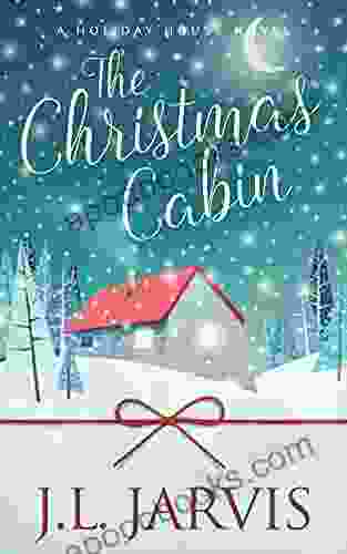 The Christmas Cabin: A Sweet Small Town Holiday Romance (Holiday House)