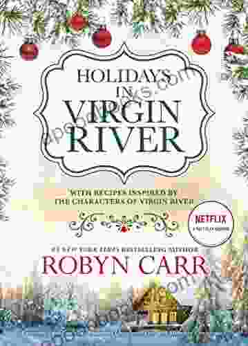 Holidays In Virgin River: A Novel (A Virgin River Novel)